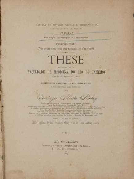 Papaina: sua acção Physiologica e Therapeutica. 1887