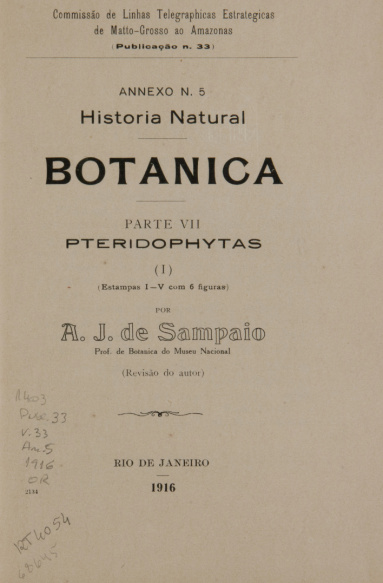 Historia Natural. Parte VII, Pteridophytas (I) : Botanica.  Publ. 33, v. 33, 1916