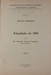 Serviço Sanitário. 19, Annexo 6, Publicação : Expedição de 1909. Publ.19, V. 19, Annexo 6 [s.d.]