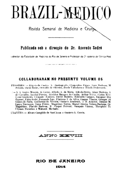 [Periódico] O Brazil-Medico : revista semanal de medicina e cirurgia, v. 28, 1914