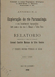 Exploração do rio Paranatinga e seu levantamento topographico, bem como o dos rios S. Manoel e Telles Pires. Publ. 34 Vol. 34 1916