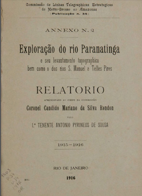Exploração do rio Paranatinga e seu levantamento topographico, bem como o dos rios S. Manoel e Telles Pires. Publ. 34 Vol. 34 1916