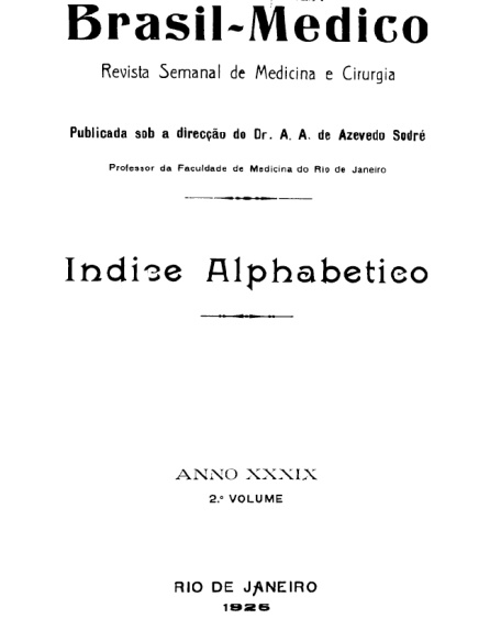 [Periódico] O Brazil-Medico : revista semanal de medicina e cirurgia, v. 40, P2, 1926