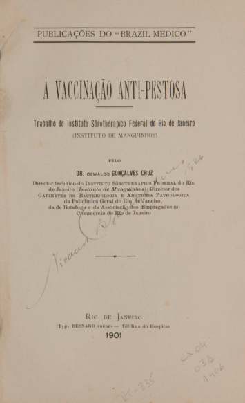 A vaccinação anti-pestosa : trabalho do Instituto Sôrotherapico Federal do Rio de Janeiro (Instituto de Manguinhos). 1901