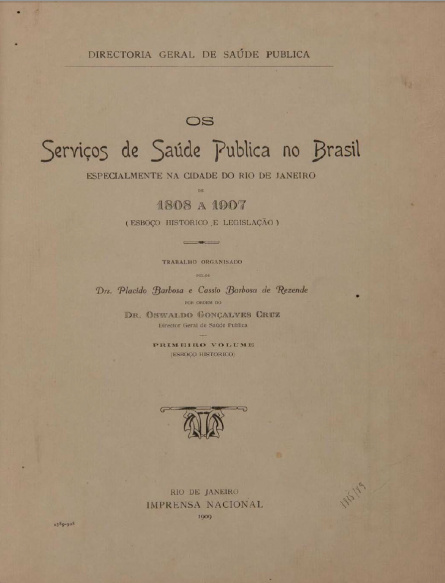 Os serviços de saúde pública no Brasil .1909