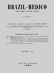[Periódico] O Brazil-Medico : revista semanal de medicina e cirurgia, v. 6, 1892