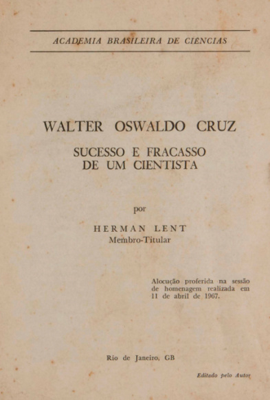 Walter Oswaldo Cruz : sucesso e fracasso de um cientista. 1967