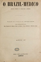 [Periódico] O Brazil-Medico : revista semanal de medicina e cirurgia, v. 4, P1, jan-jun, 1890