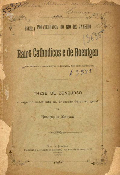 Raios Cathodicos e de Roentgen.1898