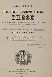 Algumas proposições sobre a séde, natureza e tratamento do tetanos. 1848