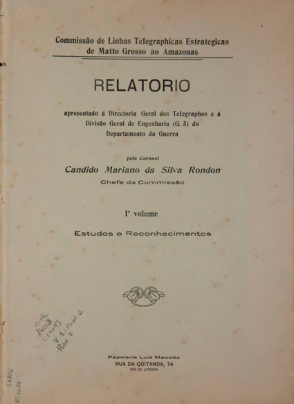 Relatório apresentado à Directoria Geral dos Telégraphos e à Divisão Geral de Engenharia (G.5) do Departamento de Guerra.V.1, Publ. 1 [1909]