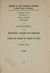 Historia Natural: Zoologia : Enumeração dos Hymenopteros colligidos pela Comissão e Revisão das espécies de abelhas do Brasil. Publ. 35, V.35, 1916 OBRA RARA