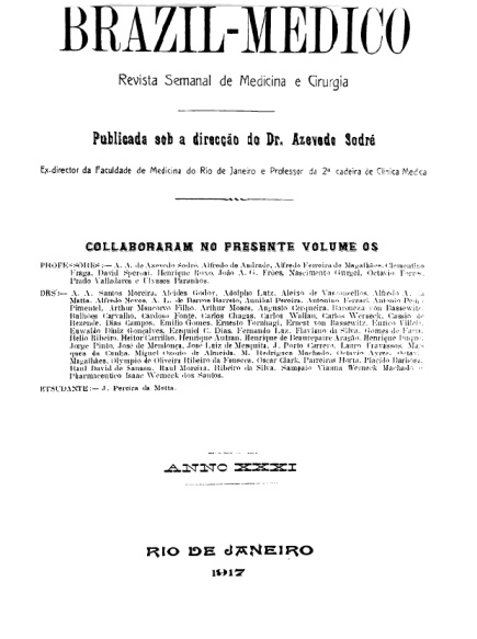 [Periódico] O Brazil-Medico : revista semanal de medicina e cirurgia, v. 31, 1917