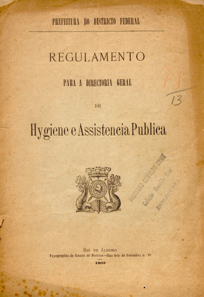 Regulamento para a directoria geral de hygiene e assistencia publica. 1903