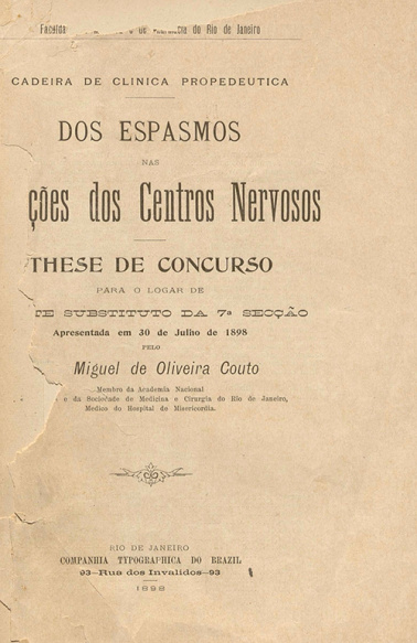 Dos espasmos nas affecções dos centros nervosos.1898