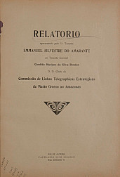 Relatorio apresentado ao Tenente Coronel Candido Mariano da Silva Rondon, D. D. Chefe da Commissão de Linhas Telegraphicas Estrategicas de Matto Grosso ao Amazonas. V.6, Publ.6 [1909]