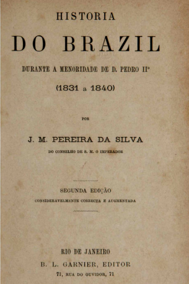 História do Brazil : durante a menoridade de D. Pedro II (1831-1840).1881