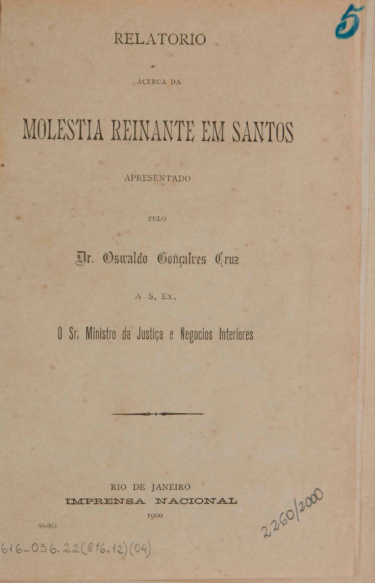 Relatorio àcerca da molestia reinante em Santos. 1900