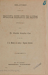 Relatorio àcerca da molestia reinante em Santos. 1900