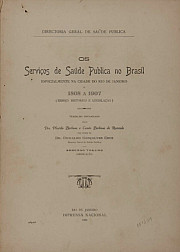 Os serviços de saúde pública no Brasil.1909, v.2