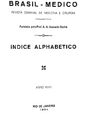 [Periódico] O Brazil-Medico : revista semanal de medicina e cirurgia, v. 48, P1, jan-jun, 1934