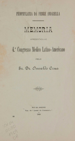 Prophylaxia da febre amarella. 1909