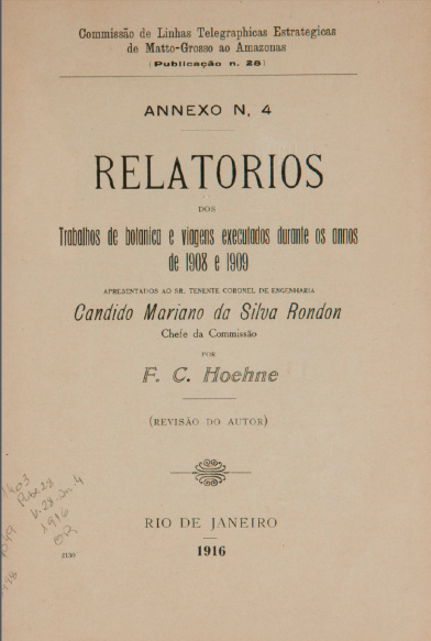 Relatórios dos Trabalhos de botanica e viagens executados durante os annos de 1908 e 1909. Publ. 28, V. 28,  An.4 1916