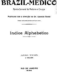 [Periódico] O Brazil-Medico : revista semanal de medicina e cirurgia, v. 39, P1, 1925