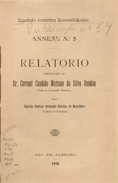 Relatório apresentado ao Sr. Coronel Candido Mariano da Silva Rondon. Publ. 54, V. 54, 1916