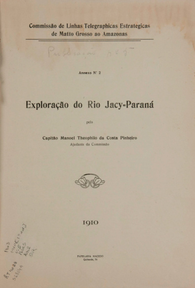 Commissão de Linhas Telegraphicas Estrategicas de Mato Grosso ao Amazonas. Pub. 5, V. 5, 1910