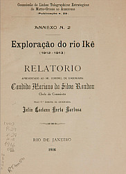 Exploração do rio Ikê (1912-1913) : Relatorio / Barbosa, Julio Caetano Horta. Publ. 29, V. 29, An. 2 1916