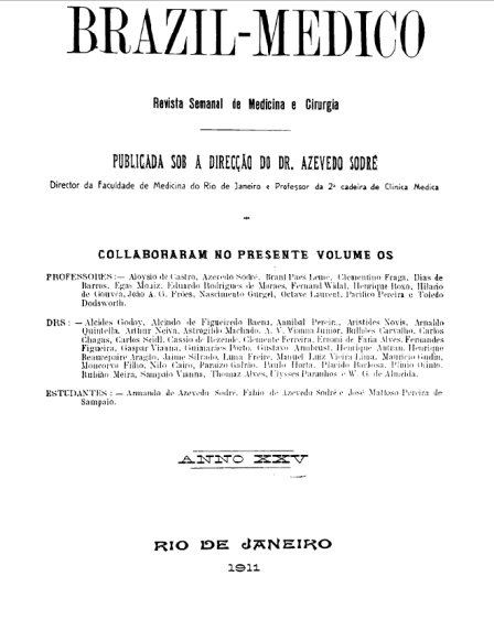 [Periódico] O Brazil-Medico : revista semanal de medicina e cirurgia, v. 25, 1911