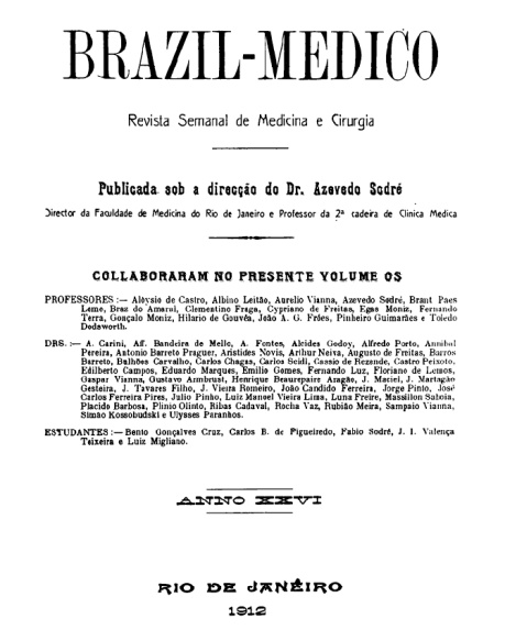[Periódico] O Brazil-Medico : revista semanal de medicina e cirurgia, v. 26, 1912