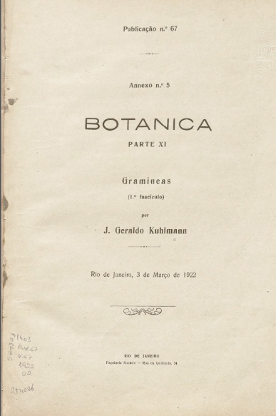 Botanica : Parte XI: Gramineas (1º fasciculo). Publ. 67 V. 67,  1922