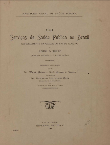 Os serviços de saúde pública no Brasil .1909
