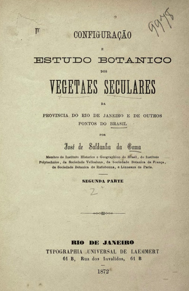 Configuração e estudo botanico dos vegetaes seculares da provincia do Rio de Janeiro e outros pontos do Brasil.1872