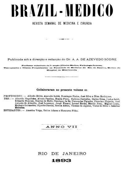 [Periódico] O Brazil-Medico : revista semanal de medicina e cirurgia, v. 7, 1893